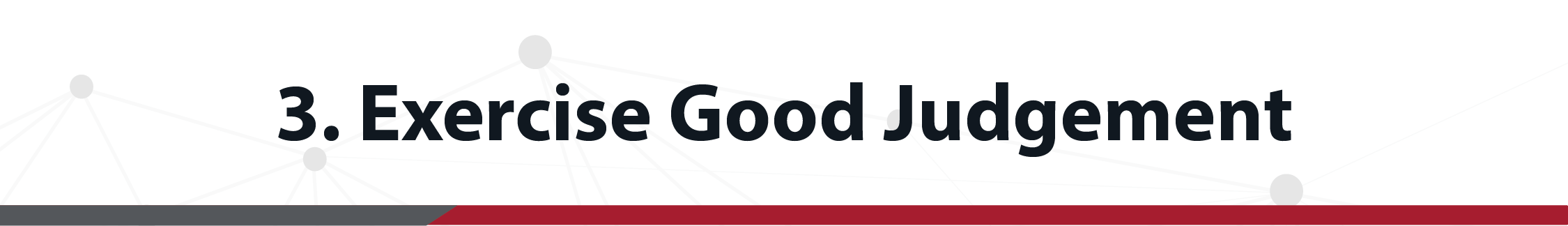 Usare il buon senso quando si prendono decisioni relative alla sicurezza